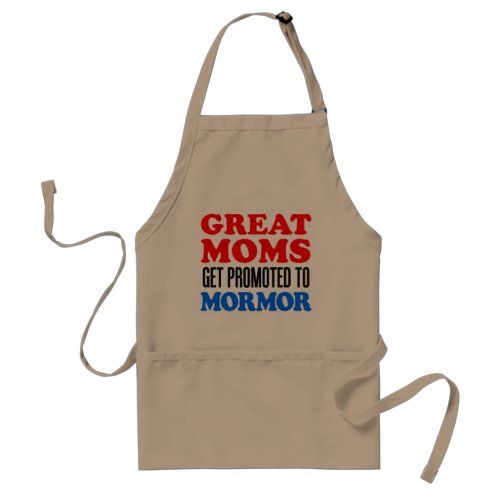 Great Moms Promoted To Mormor Adult Apron