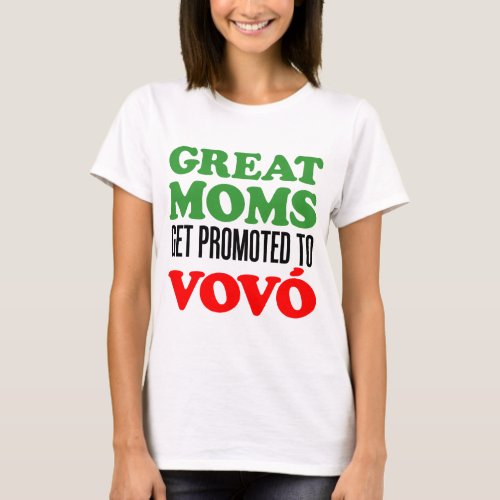 Great Moms Promoted To Vovo Portuguese Grandma T_Shirt