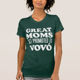 Great Moms Promoted To Vovo Portuguese Grandmother T-Shirt