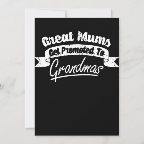 Great Mums Get Promoted To Gradmas Mum Gran Grandm Invitation