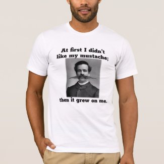 Great Mustache, 1800s Vintage Photo, Funny Saying T-Shirt