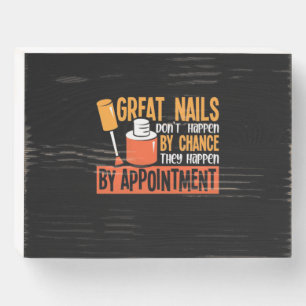Great Nails By Chance By Appointment Wooden Box Sign