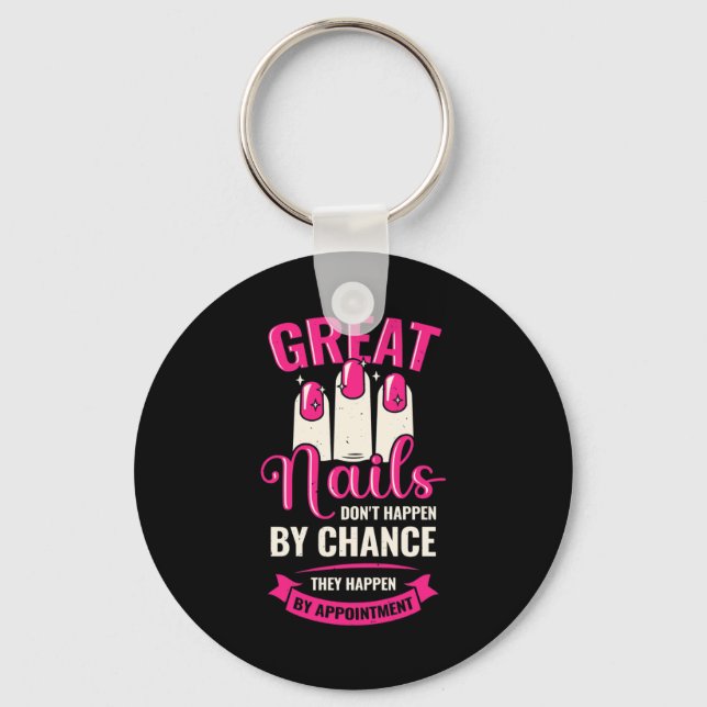 Great Nails Happen By Appointment Keychain (Front)