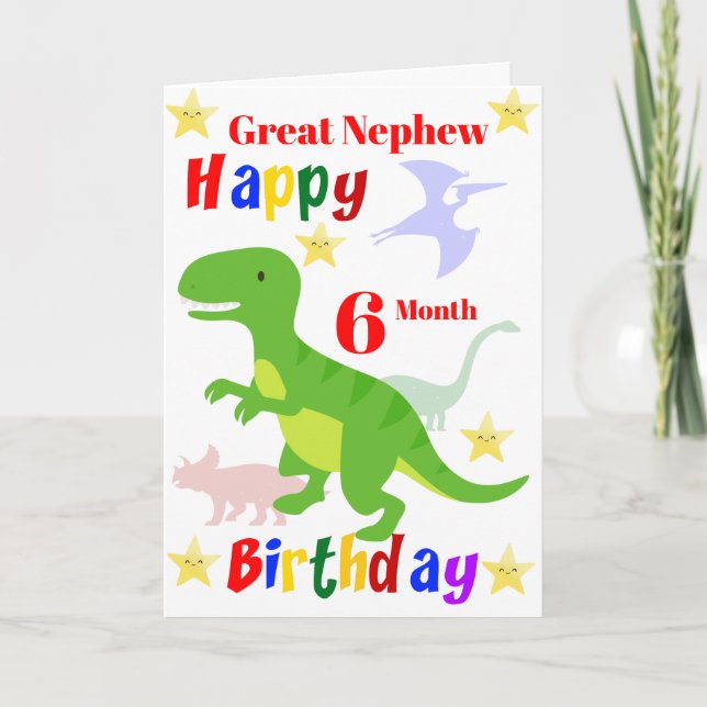 Great Nephew 6 Month Dinosaur Birthday Card (Front)