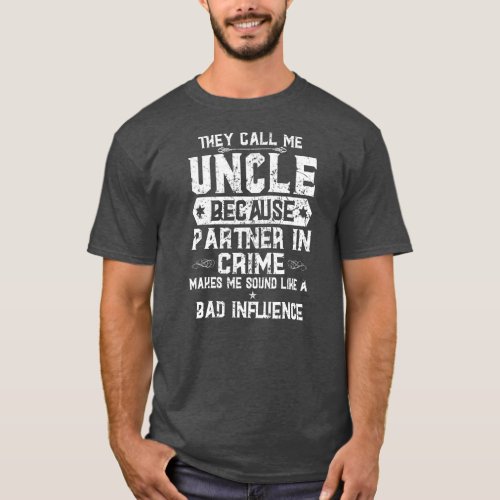 Great New Nephew They Call Me Uncle Because T_Shirt