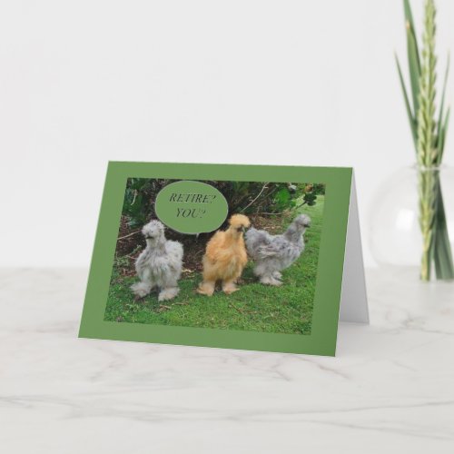 GREAT NEWS SAYS CHICKENS RETIREMENT ENJOY CARD