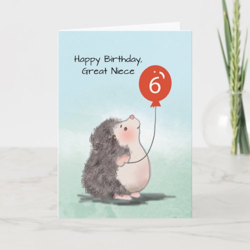 Great Niece 6th Birthday Cute Hedgehog Balloon Card