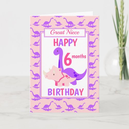 Great Niece Dinosaur 6 months Birthday Pink Card
