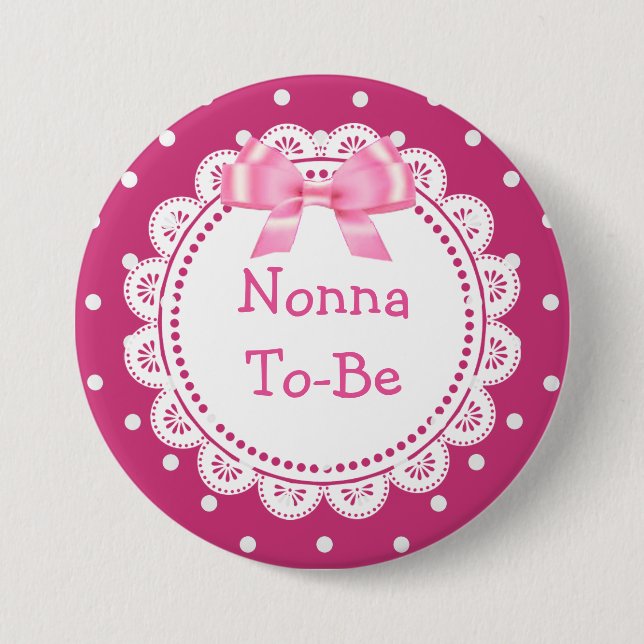 Great Nonna to Be Pink Dots Baby Shower Button (Front)