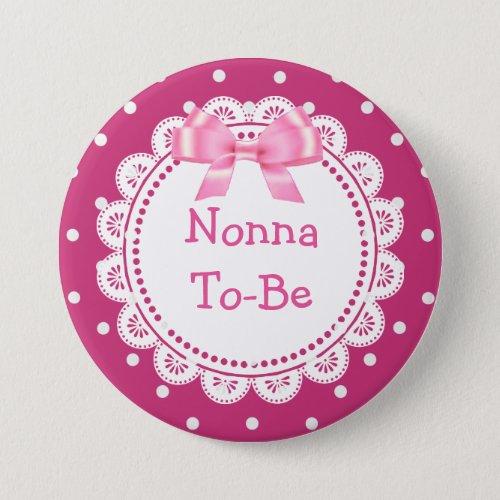 Great Nonna to Be Pink Dots Baby Shower Button