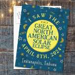 Great North American Solar Eclipse Apr 2024 Custom Postcard<br><div class="desc">On April 8th 2024, a total solar eclipse will be visible across much of the United States, Mexico, and Canada. If you're planning on celebrating this exciting event with a fun viewing party, these souvenir postcards are perfect for you. The text says "I saw the Great North American Solar Eclipse...</div>