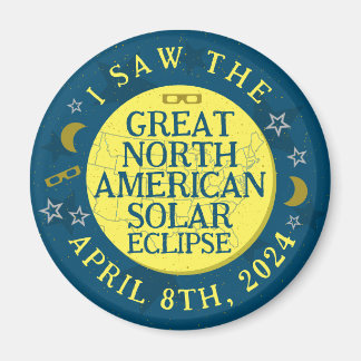 Great North American Solar Eclipse April 8 2024 Magnet