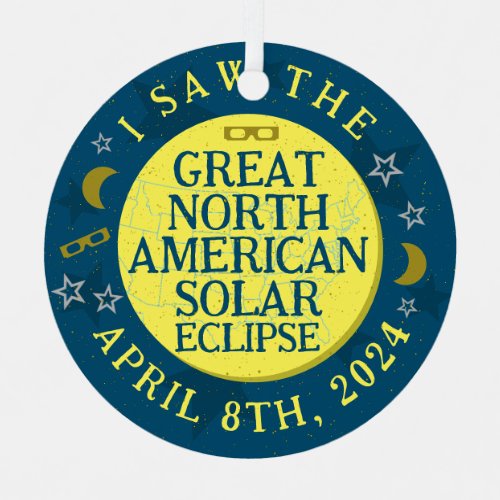 Great North American Solar Eclipse April 8 2024 Metal Ornament