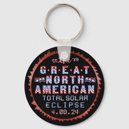 Great North American Solar Eclipse April 8th 2024 Keychain