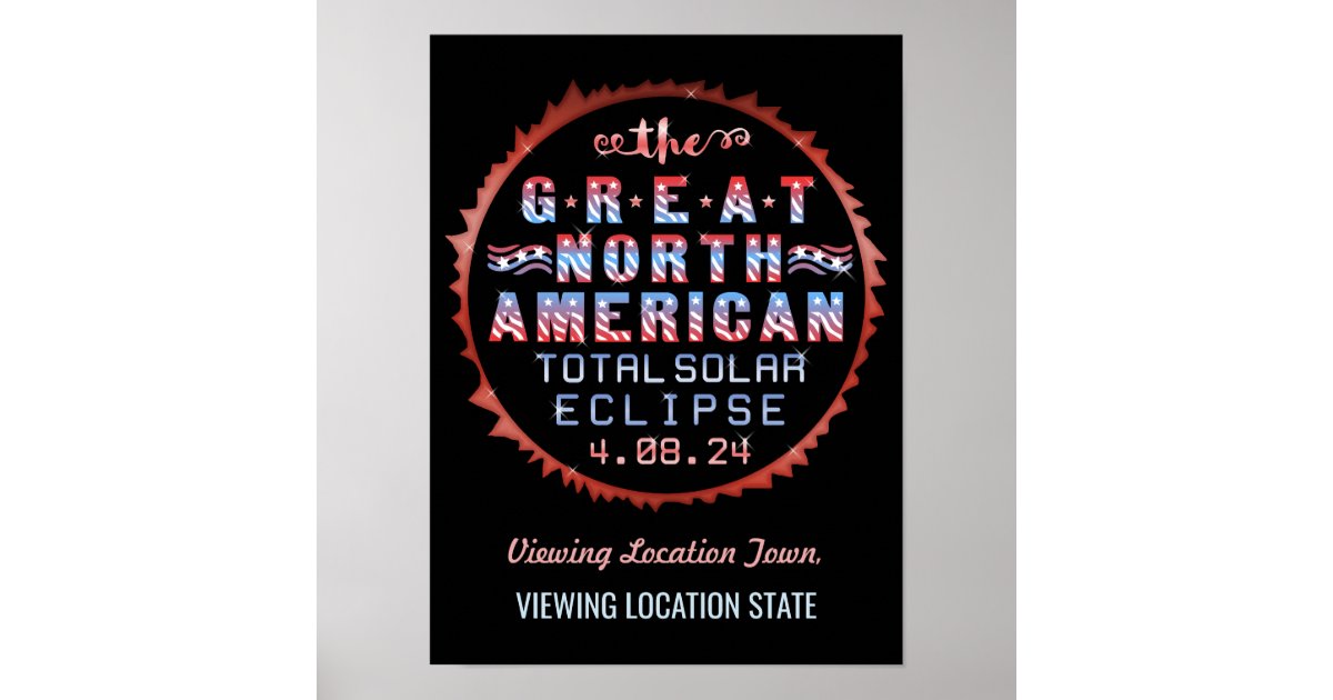Great North American Solar Eclipse April 8th 2024 Poster | Zazzle