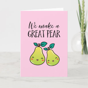 We Make a Great Pear Valentines Card Pun Love Card Funny 