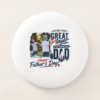 Great Player Dad trendy Custom image design Wham-O Frisbee