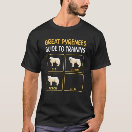 Great Pyrenee Guide To Training Dog Obedience T_Shirt