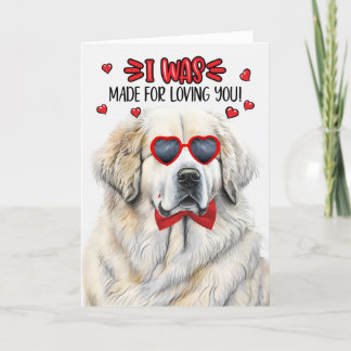 Great Pyrenees Dog Made for Loving You Valentine Holiday Card