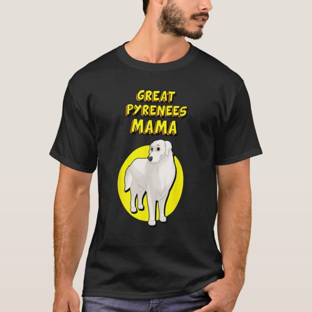 Great Pyrenees Mama Great Pyrenees Dog Mother T-Shirt (Front)