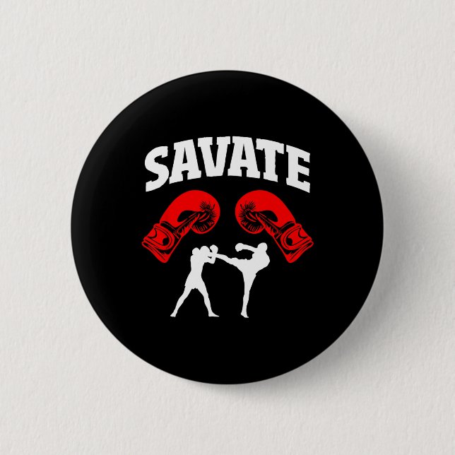 Great Savate Boxing Design Kick Mma Kickboxing  Button (Front)