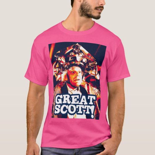 GREAT SCOTT T_Shirt