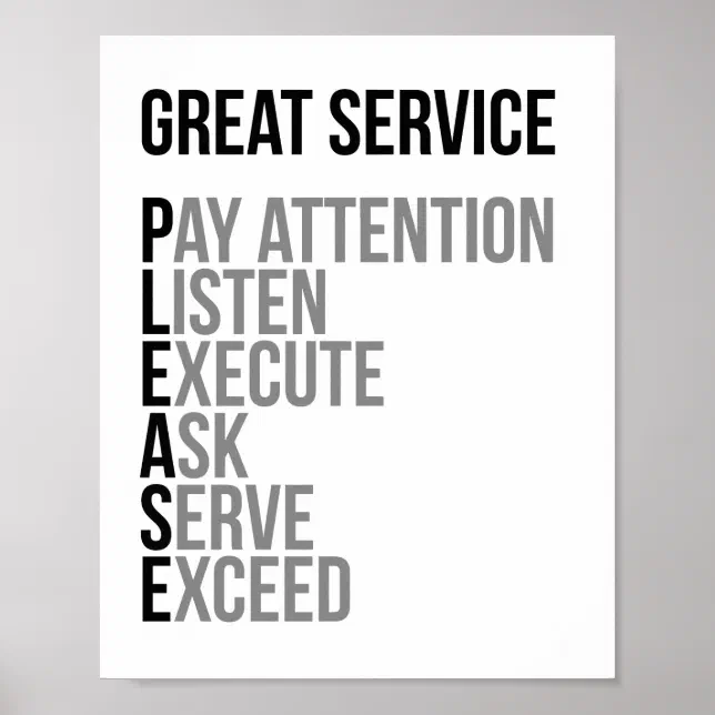 Perfect Service Poster Great Service Please Poster | Zazzle