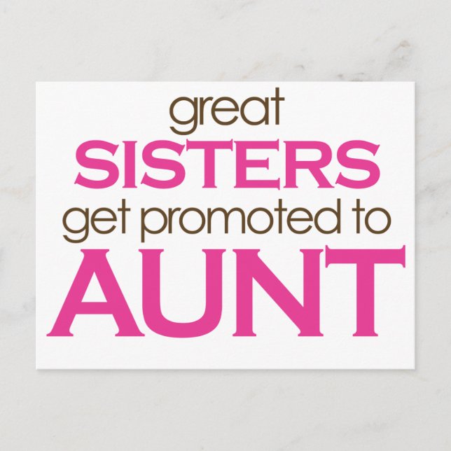 Great Sisters Get Promoted To Aunt Postcard (Front)