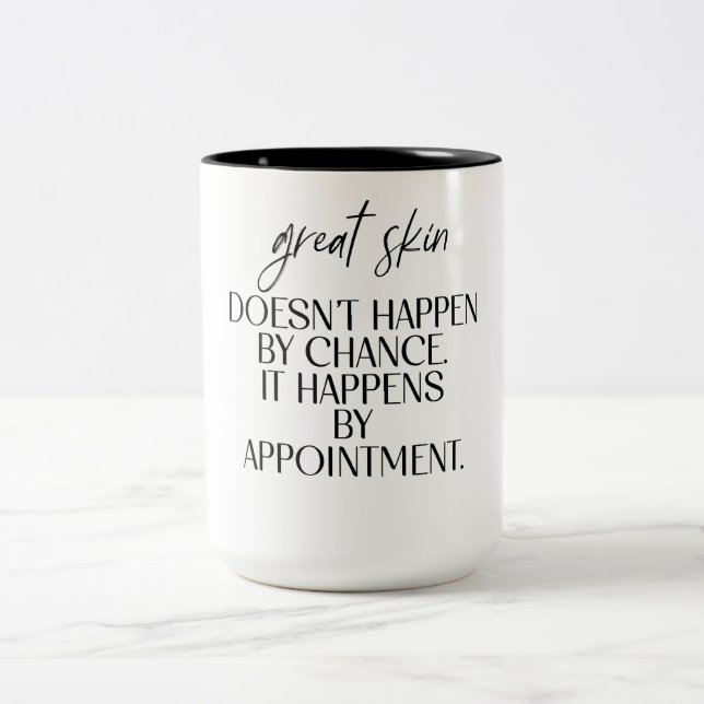 Great Skin Doesn't Happen By Chance Quot Two-Tone Coffee Mug (Center)