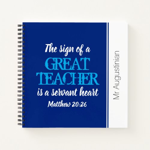 GREAT TEACHER SERVANT HEART Thank You BLUE Notebook