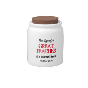 GREAT TEACHER SERVANT HEART Thank You Scripture Candy Jar
