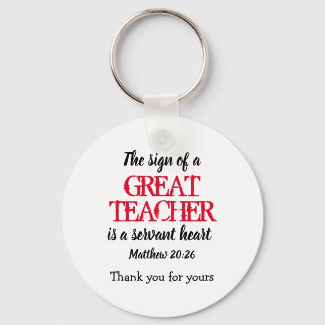 GREAT TEACHER SERVANT HEART | Thank You Scripture Keychain (Front)