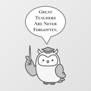 Great Teachers Are Never Forgotten Cute Owl Wall Decal