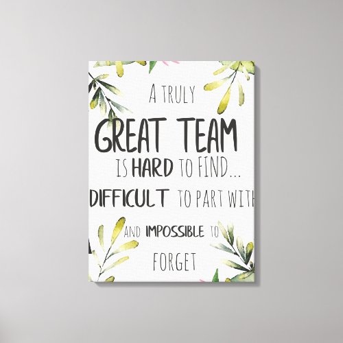 Great Team thank you gift Amazing team quote Canvas Print