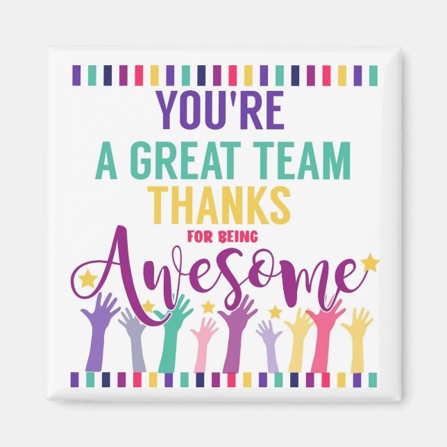 great team thanks for being awesome magnet (Front)