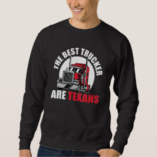 Great Texan Trucker Saying Longhorn Texas Truck Dr Sweatshirt