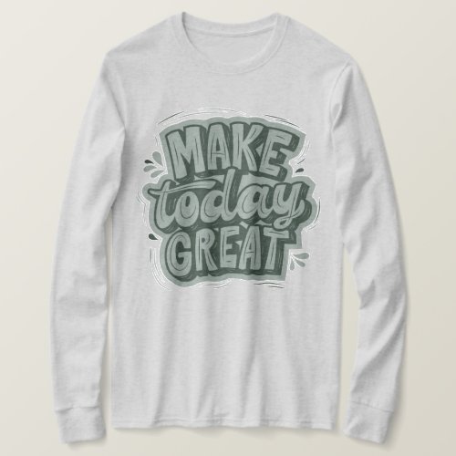 Great text sage green l motivational quote grey T_Shirt