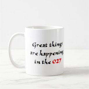 great things in 027 coffee mug