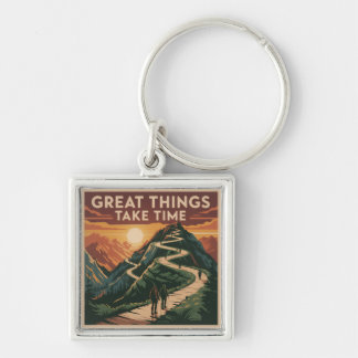 Great Things Take Time Keychain