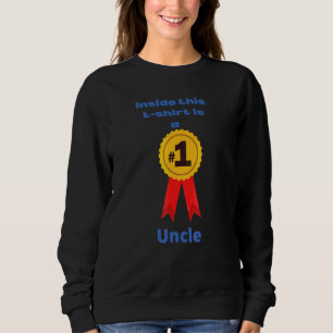 Great Uncle Love Idea, Love To Uncle, Proud Uncle Sweatshirt