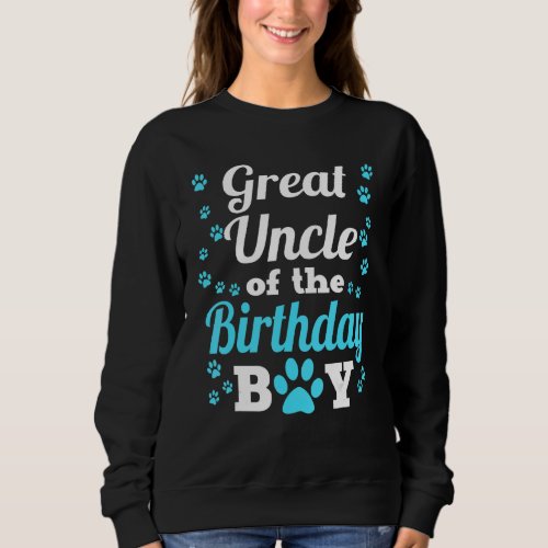Great Uncle Of The Birthday Boy Dog Paw Bday Party Sweatshirt