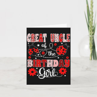 Great uncle of the birthday girl - family ladybug card
