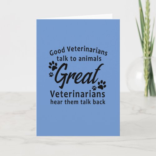 Great Veterinarian Greeting Card