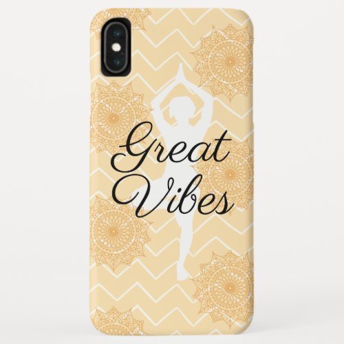 Great Vibes Yoga Pose iPhone XS Max Case