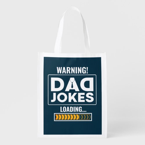 Great Warning Dad Joke Loading Grocery Bag