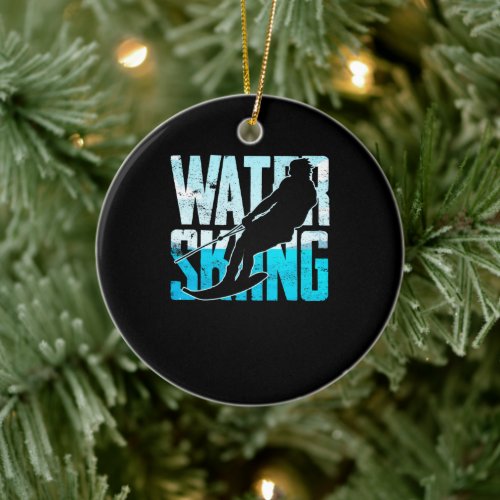 Great Water Skiing Gift Water Skiing Ceramic Ornament