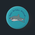 Great White Shark Personalized Message Button<br><div class="desc">These custom message buttons or pins make a fun party favor or great small gift for your favorite fan of sharks. It features an illustration of a great white shark against a bright blue background. Use the template field to personalize the message.</div>