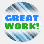 [ Thumbnail: "Great Work!" + Blue and Grey Stripes Sticker ]