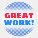 [ Thumbnail: "Great Work!" + Blue Dots/Circles Pattern Sticker ]