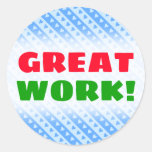 [ Thumbnail: "Great Work!" + Blue Hearts and Stripes Pattern Round Sticker ]